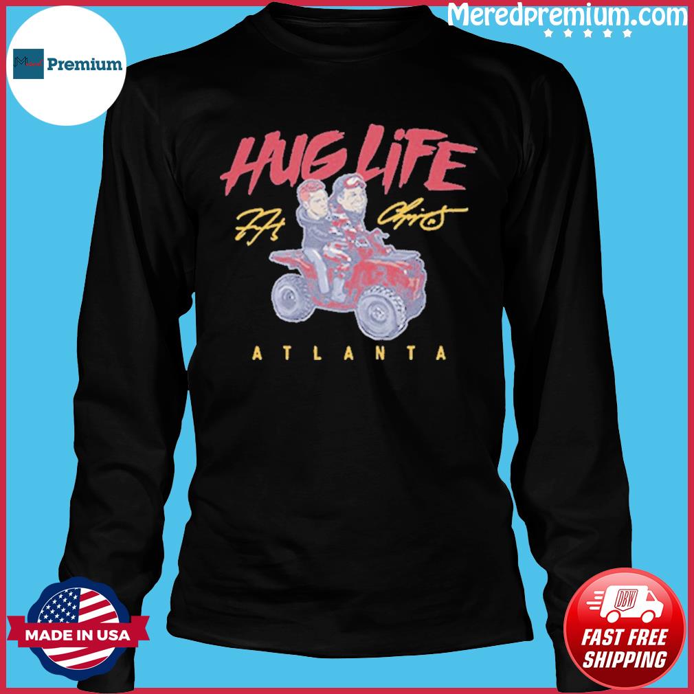 Chipper & Freddie: Hug Life Shirt + Hoodie, Atlanta Braves - Skullridding