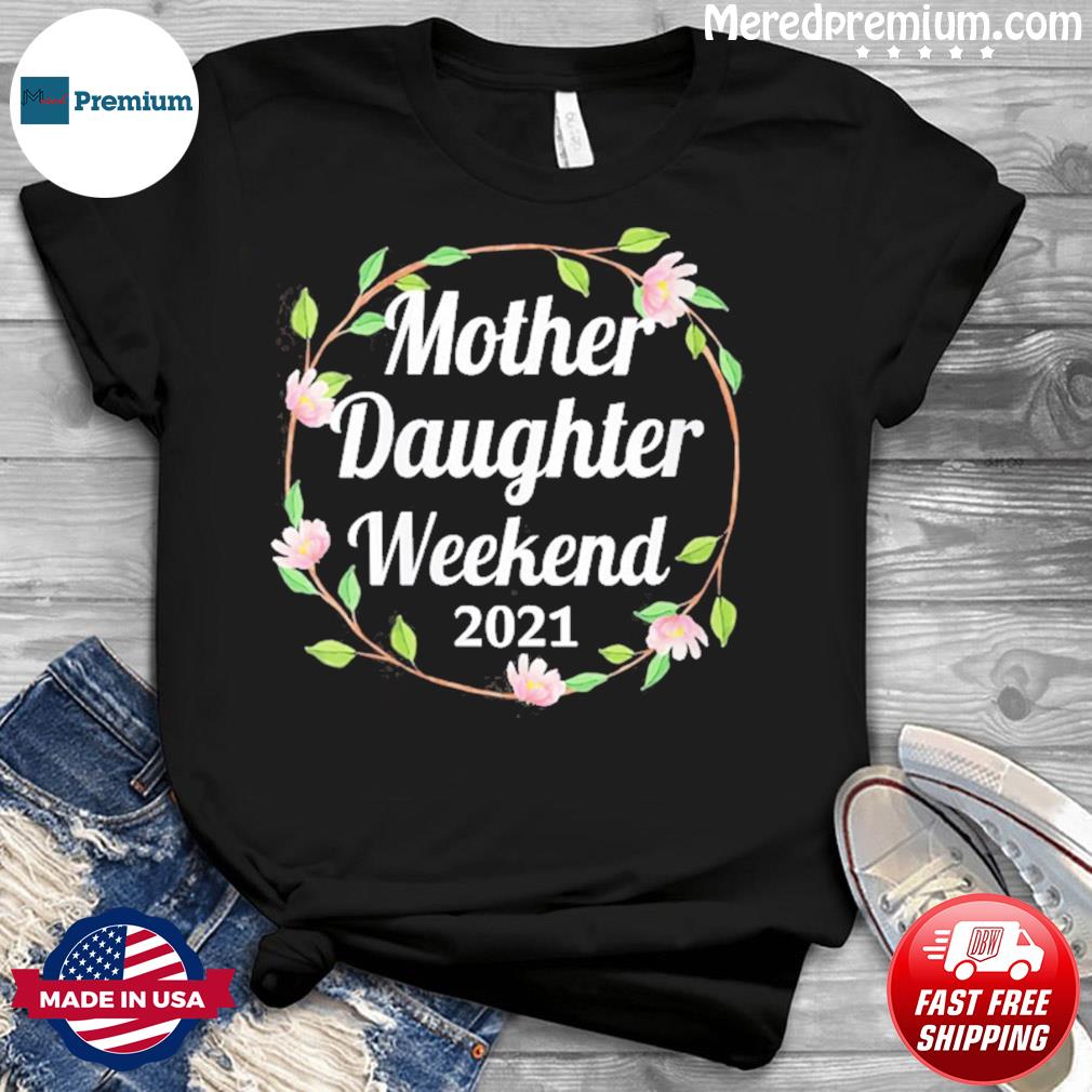 Funny Mom Shirts With Sayings Mother Daughter New T-Shirt