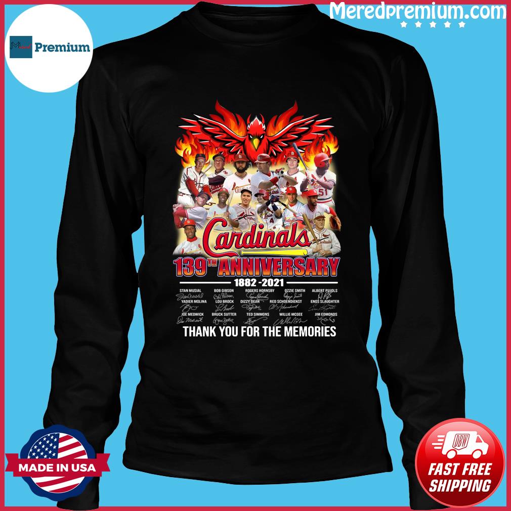 Official 139 years 1882 2021 St Louis Cardinals Signatures Thank You For  The Memories Signatures Shirt, hoodie, sweater, long sleeve and tank top