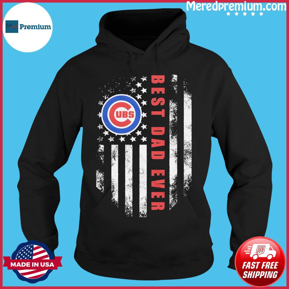 Chicago Cubs best dad ever American flag shirt, hoodie, sweater