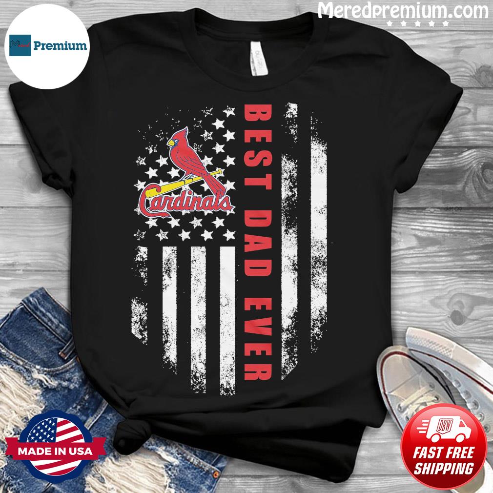 St Louis Cardinals Best Dad Ever Shirt