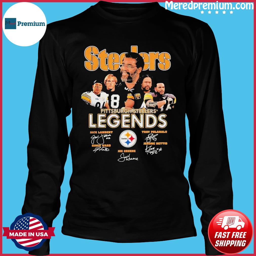 Official legends Pittsburgh Steelers Shirt, hoodie, sweater, long sleeve  and tank top