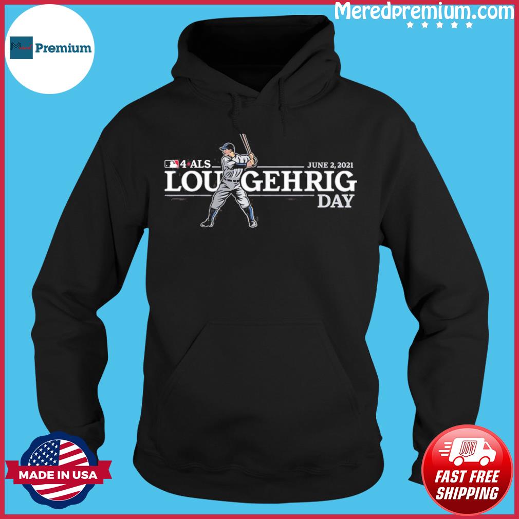 4 ALS Lou Gehrig Day 2021 MLB Shirt, hoodie, sweater, long sleeve