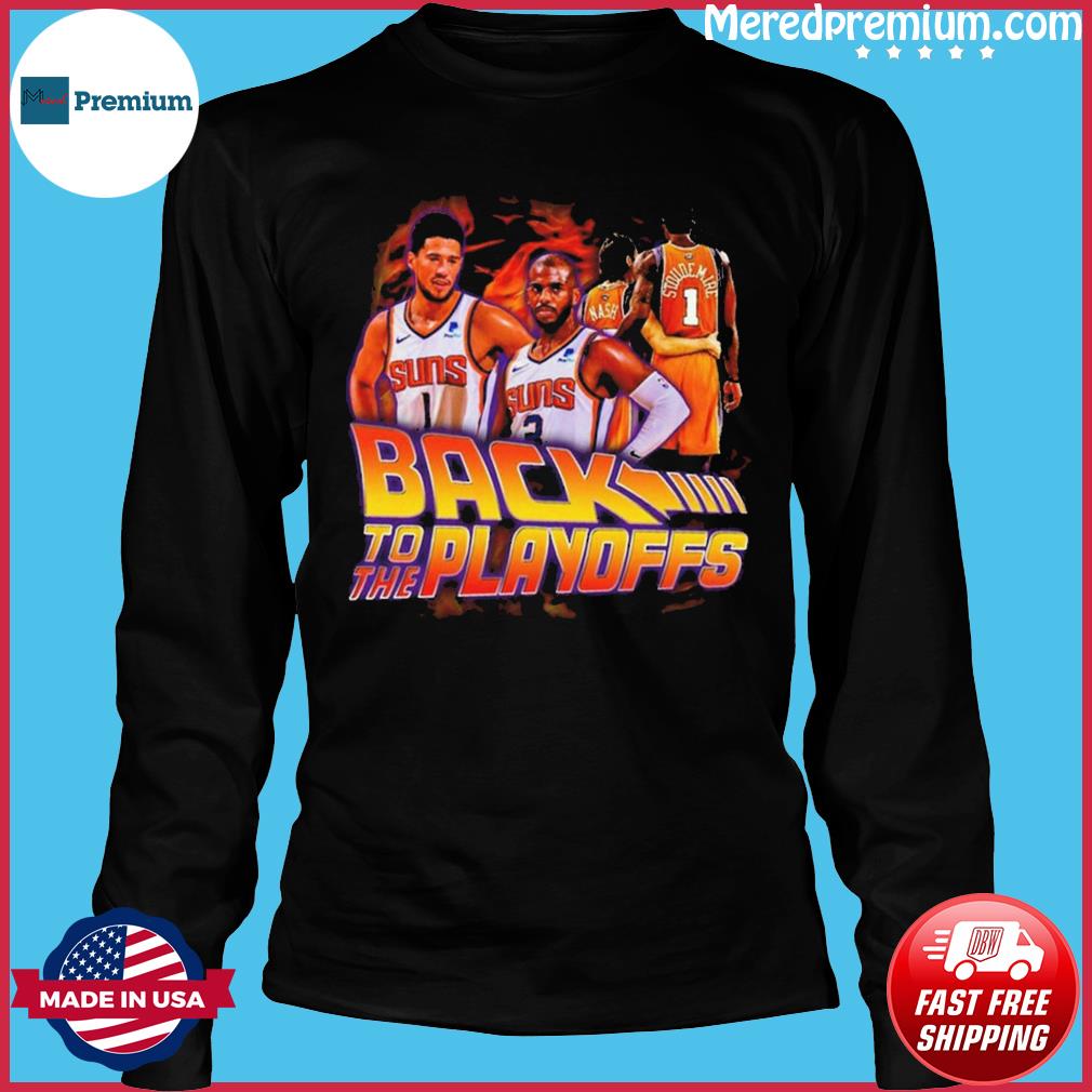Official 2021 NBA Phoenix Suns Back To the Playoff T-shirt, hoodie