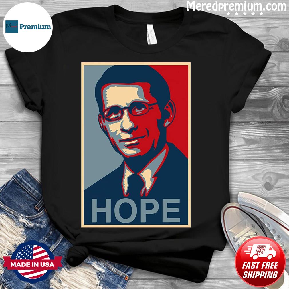 fauci hope shirt