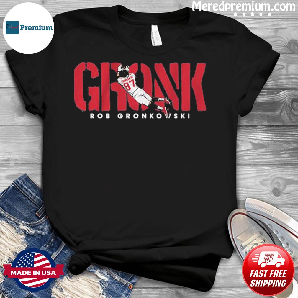 Nice official rob gronkowski gronk shirt, hoodie, sweater, long