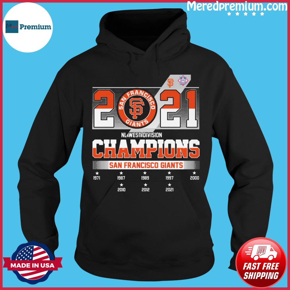 San Francisco Giants Nl West division Champions 2021 MLb shirt, hoodie,  sweater, long sleeve and tank top