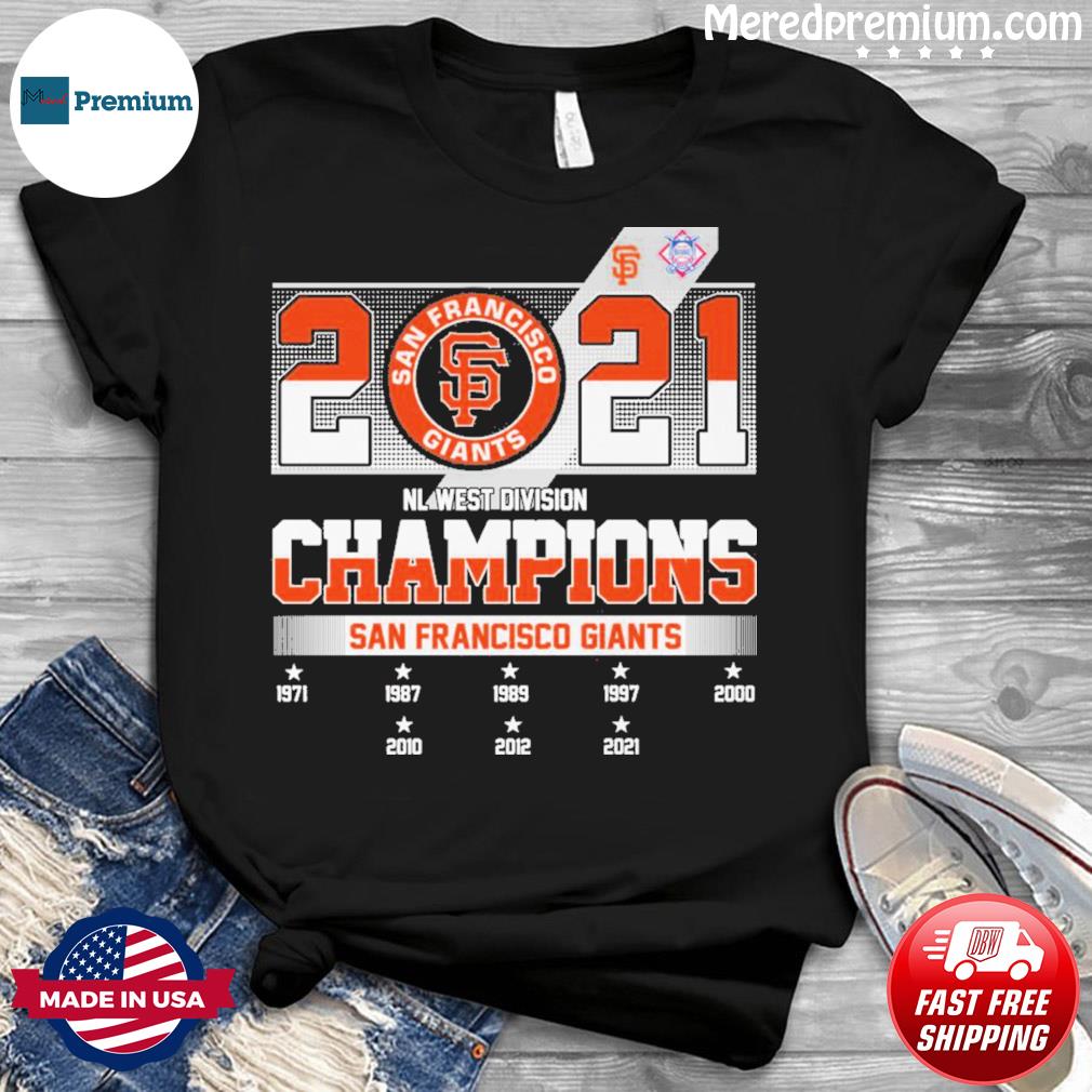 San Francisco Giants 2021 NL West division champs shirt, hoodie, sweater  and v-neck t-shirt