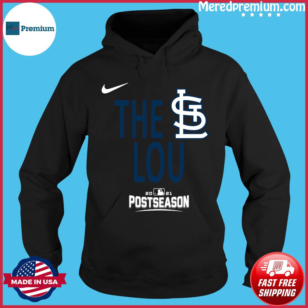 St. Louis Cardinals 2021 Postseason the lou shirt, hoodie, sweater and  v-neck t-shirt