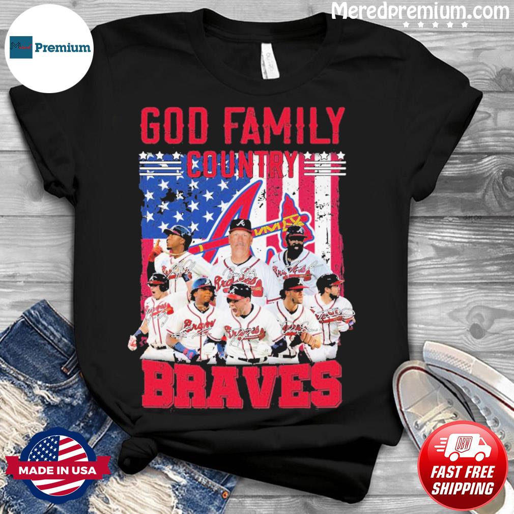 God family country Atlanta Braves t-shirt, hoodie, sweater, long