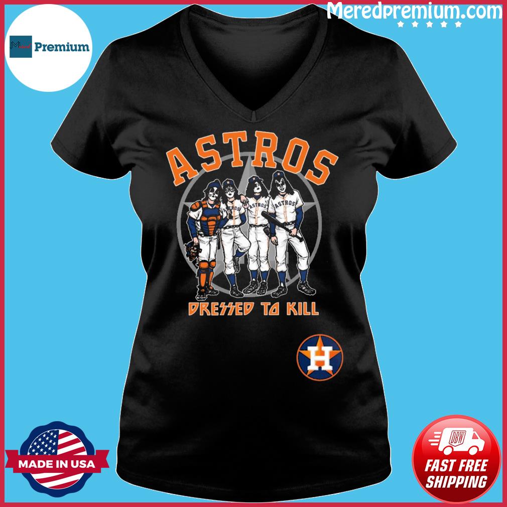 Houston Astros Dressed To Kill Shirt - High-Quality Printed Brand