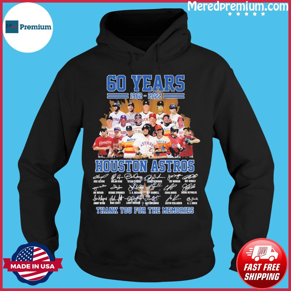 Mlb Alcs 60 Years 1962 2022 Of The Houston Astros Baseball Teams Signatures  Thank You For The Memories Shirt, hoodie, sweater, long sleeve and tank top