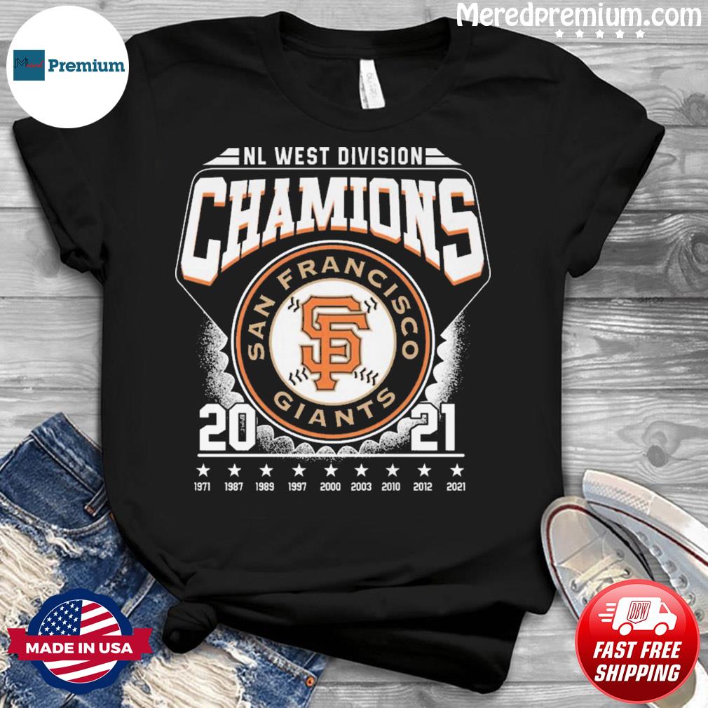 MLB Nl West Division Champions 2021 Of The Francisco Giants T-Shirt, hoodie, sweater, long sleeve and tank top