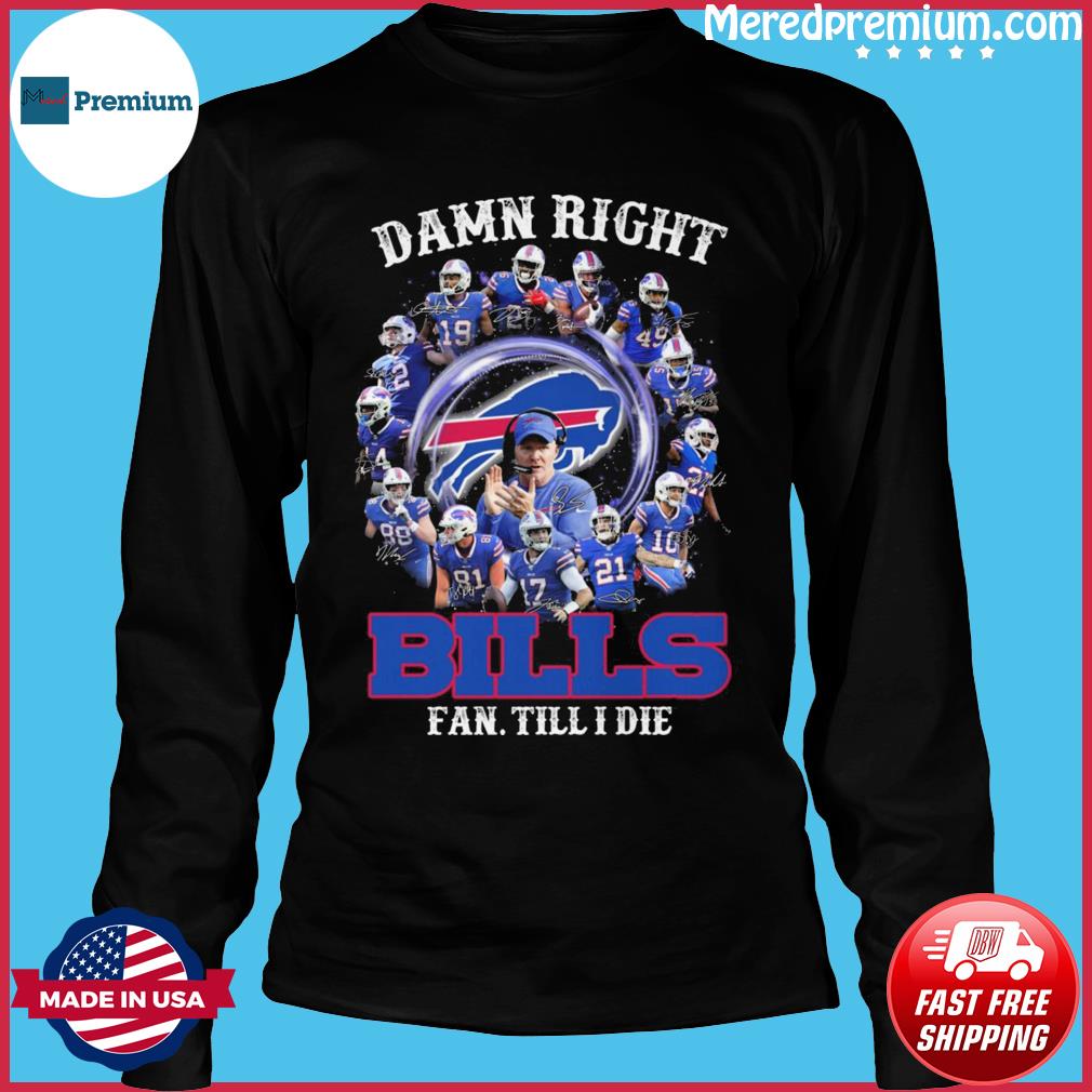 Win Lose Or Tie Buffalo Bills Fan Till I Die Shirt, hoodie