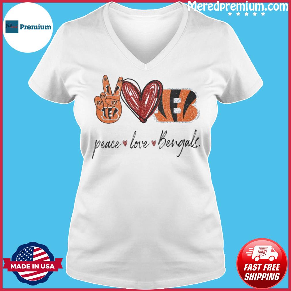 Peace love Cincinnati Bengals shirt, hoodie, sweater, long sleeve