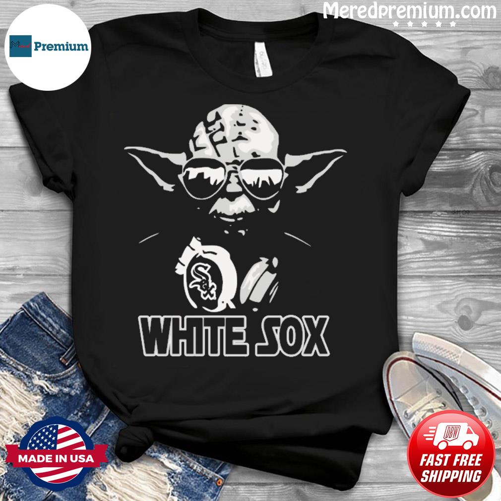 Star Wars Master Yoda Chicago White Sox T-Shirt, hoodie, sweater, long  sleeve and tank top