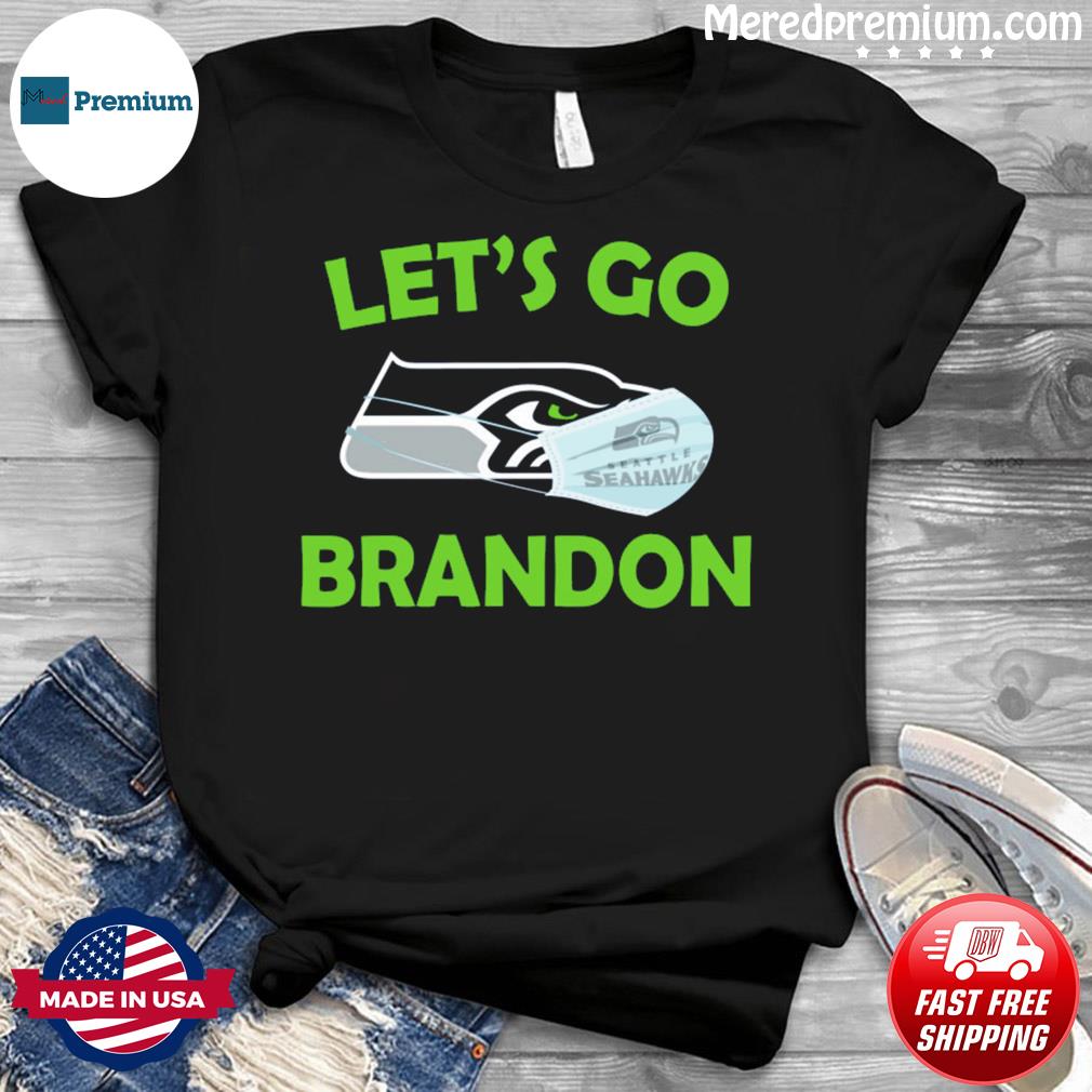 Seattle Seahawks let's go Brandon shirt, hoodie, sweater and v