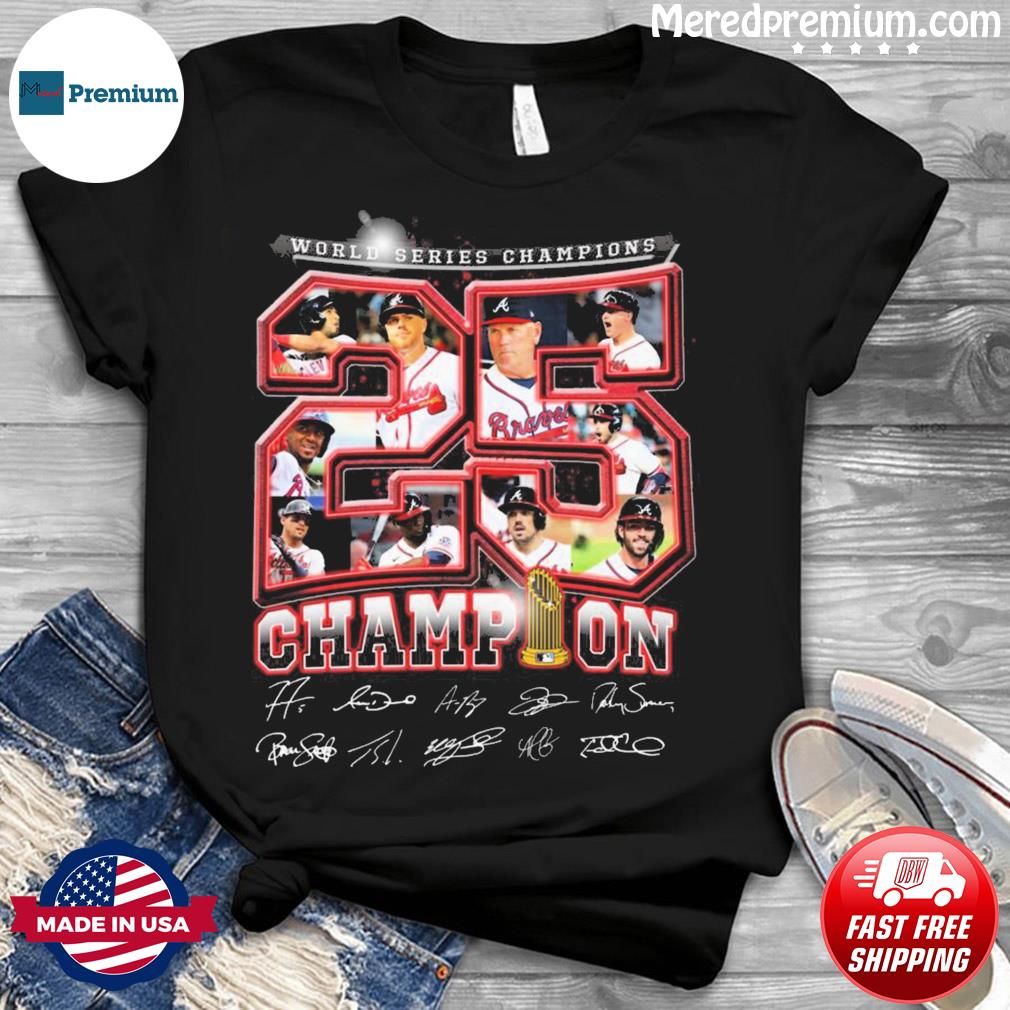 Atlanta Braves 2021 World Series Champions signatures shirt, hoodie,  sweater, long sleeve and tank top