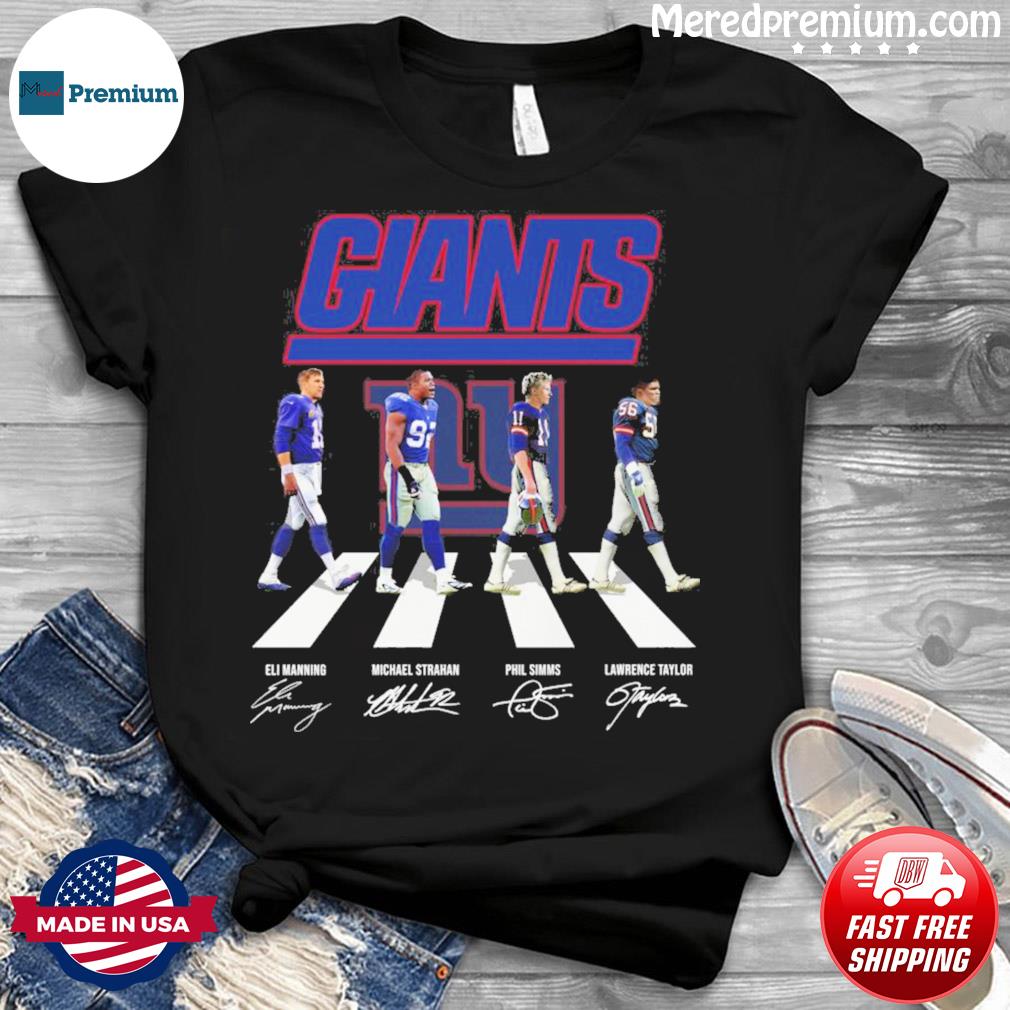 The Giants Eli Manning Michael Strahan Phil Simms And Lawrence Taylor Abbey  Road Signatures Shirt, hoodie, sweater, long sleeve and tank top