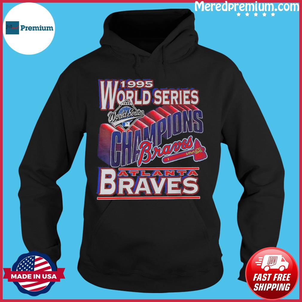 1995 World series Champions Atlanta Braves Football 2021 shirt, hoodie,  sweater and long sleeve