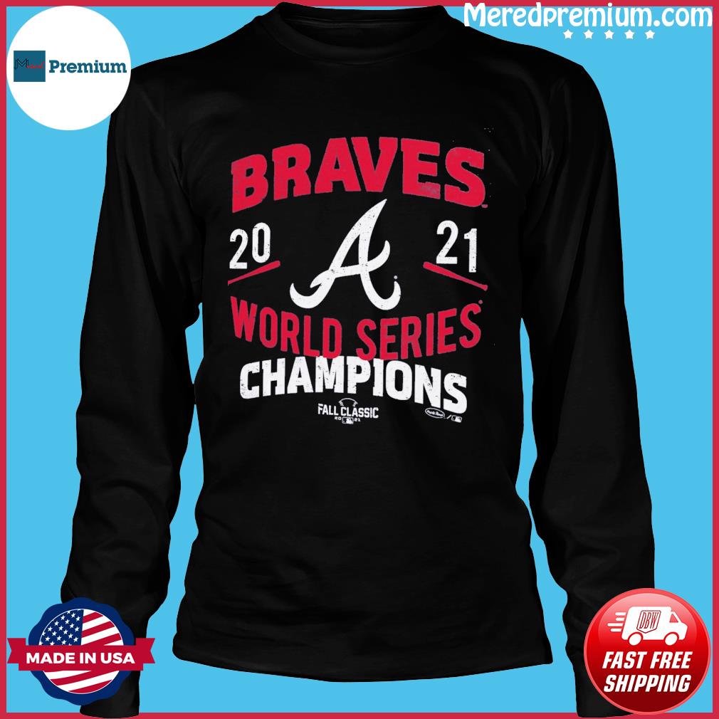 Atlanta Braves 2021 world series champions dream team roster shirt, hoodie,  sweater, long sleeve and tank top