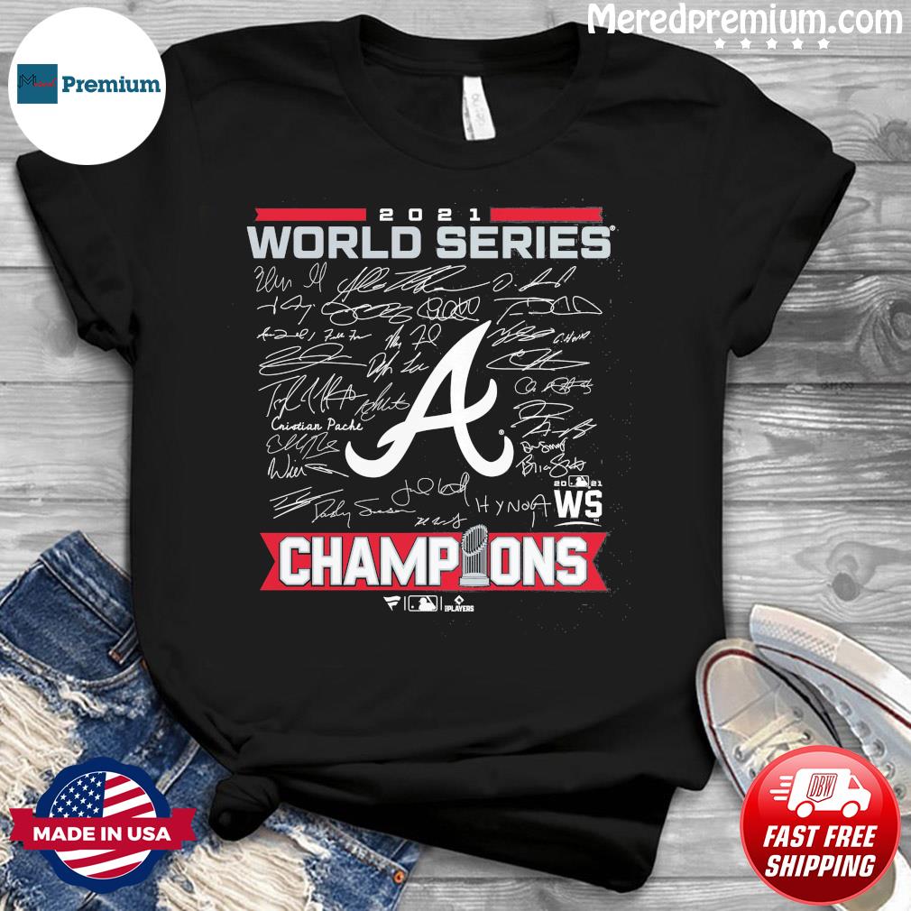 Official Atlanta Braves 2021 World Series Champions Merchandise T-shirt -  NVDTeeshirt