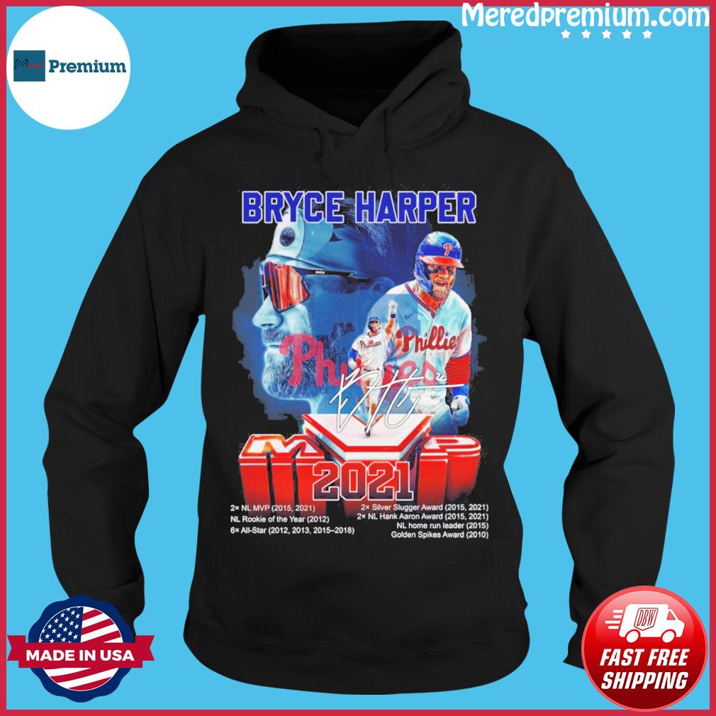 Bryce Harper MVP 2021 Philadelphia Phillies signature shirt, hoodie,  sweater, long sleeve and tank top