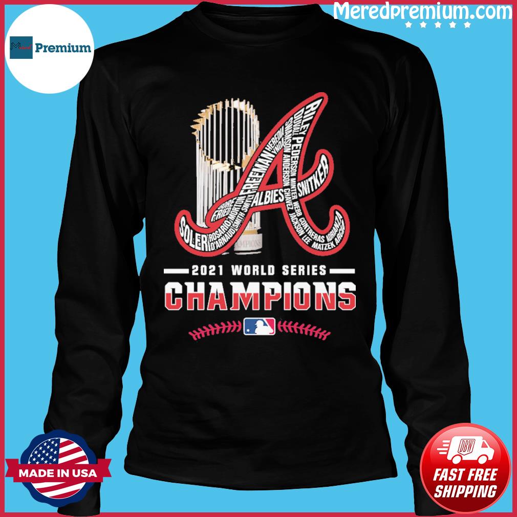 Atlanta Braves 2021 World Series Champions team baseball player name  signatures shirt, hoodie, sweater, long sleeve and tank top