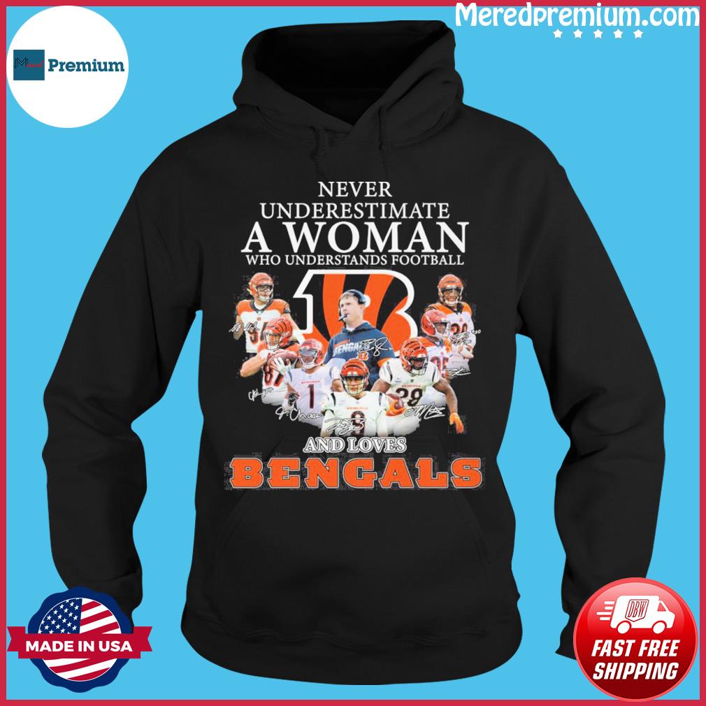 Funny cincinnati Bengals never underestimate a woman who