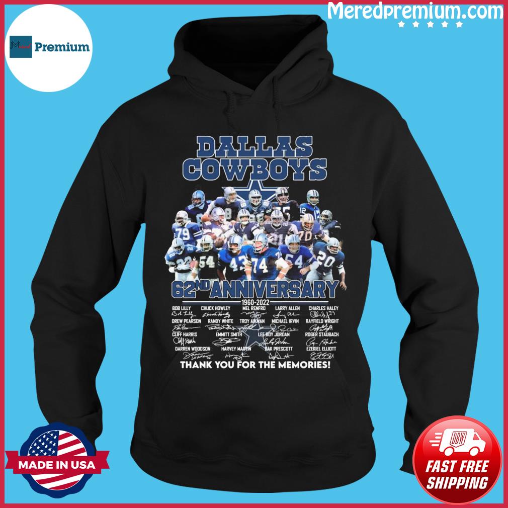 Premium Dallas Cowboys 62nd anniversary 1960 2022 thank you for the  memories signatures shirt, hoodie, sweater, long sleeve and tank top