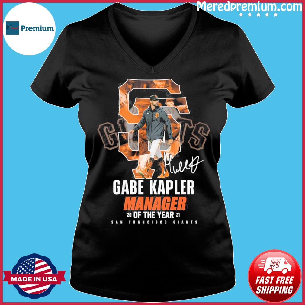 San Francisco Giants Gabe Kapler manager of the year shirt, hoodie, sweater  and v-neck t-shirt