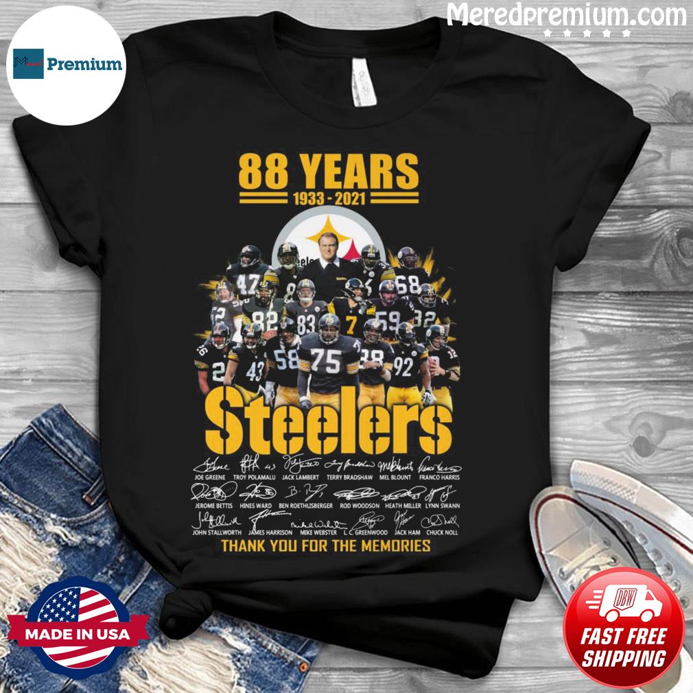 88 Years 1933 2021 Pittsburgh Steelers Teams Signatures Thank You For The  Memories T-Shirt, hoodie, sweater, long sleeve and tank top