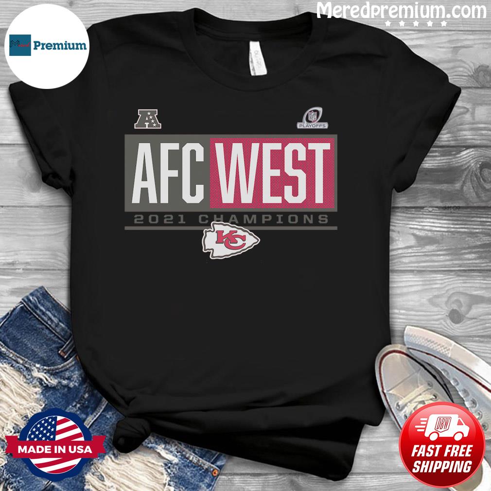 Original 2021 Kansas City Chiefs AFC West Champions T-Shirt, hoodie,  sweater, long sleeve and tank top