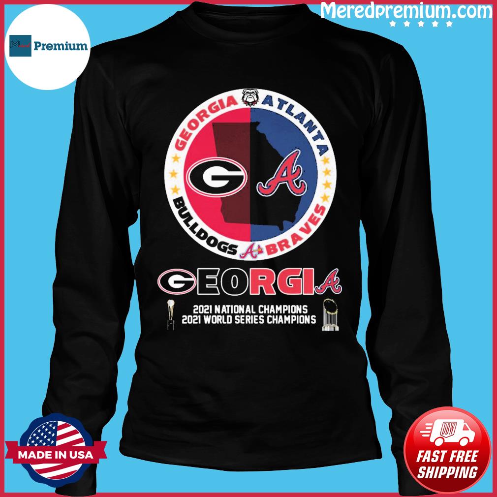 Georgia city 2021 Champion Bulldogs and Braves shirt, hoodie, sweater, long  sleeve and tank top