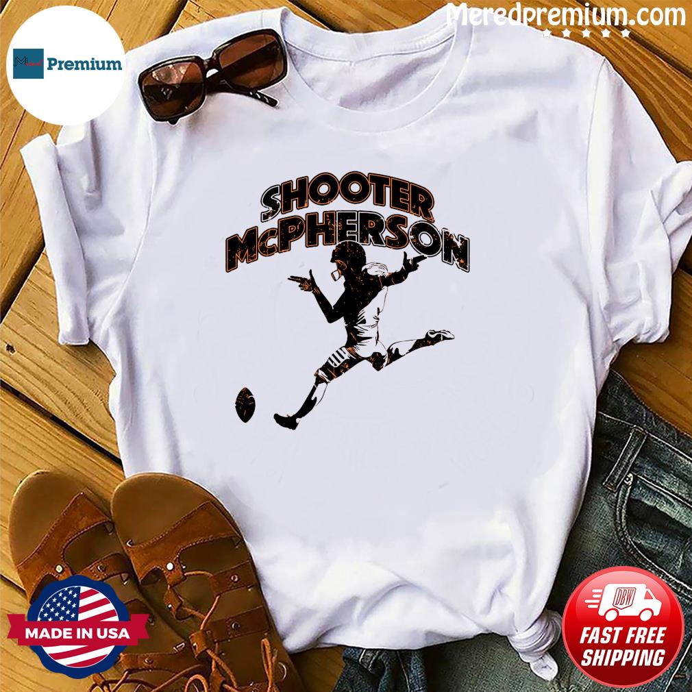 Official shooter mcpherson shirt, hoodie, sweater, long sleeve and tank top