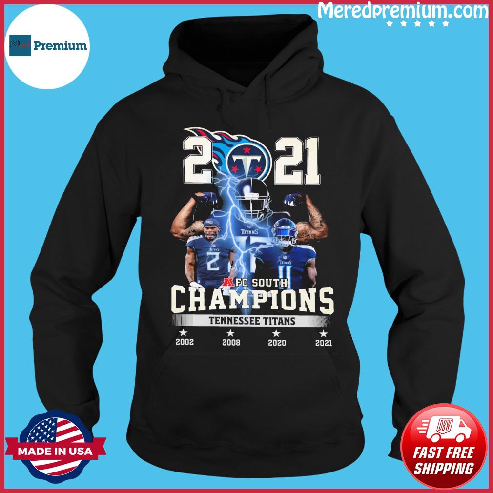 2021 AFC South Champions Tennessee Titans Football Team Shirt, hoodie,  sweater, long sleeve and tank top