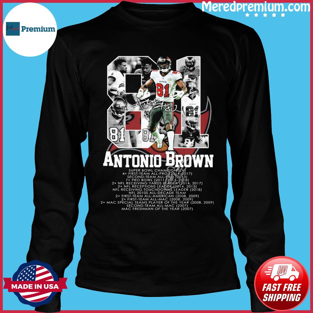 Antonio Brown Tampa Bay Buccaneers Super Bowl Champion Signature Shirt,  hoodie, tank top, sweater and long sleeve t-shirt