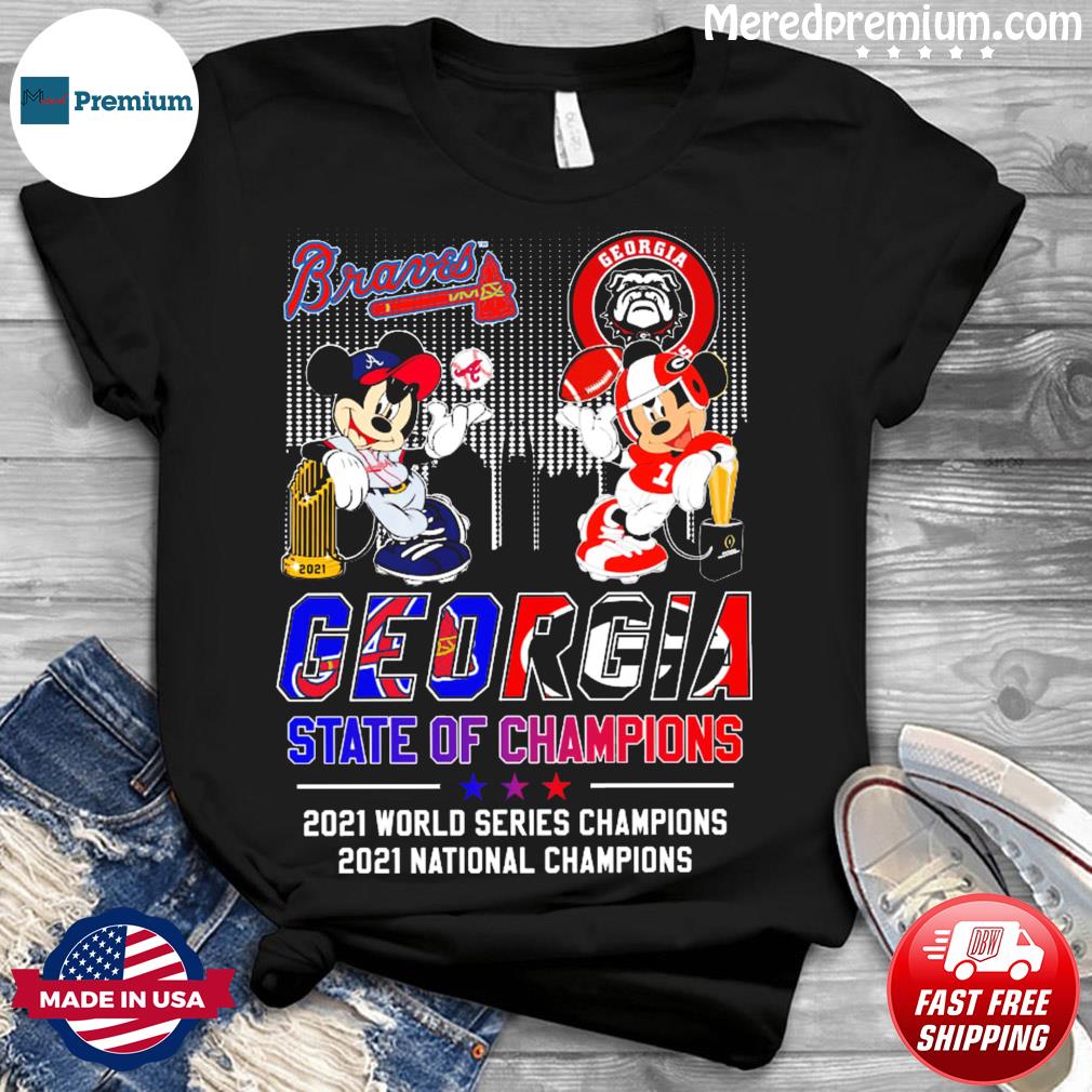 Team Georgia Bulldogs and Atlanta Braves georgia state of champions 2021  shirt, hoodie, sweater, long sleeve and tank top