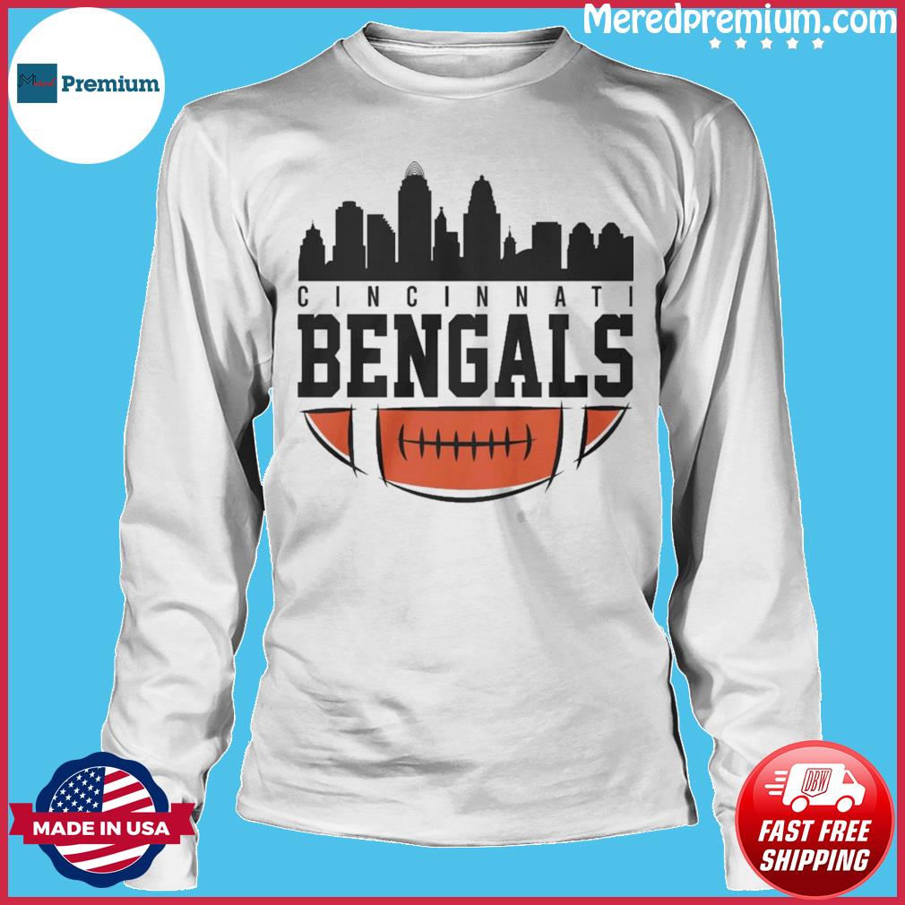 Cincinnati Skyline Cincinnati Bengals Football Shirt, hoodie, sweater, long  sleeve and tank top