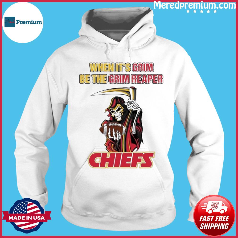 When it's grim, be the Grim Reaper - Patrick Mahomes KC Chiefs 2022 Shirt,  hoodie, sweater, long sleeve and tank top