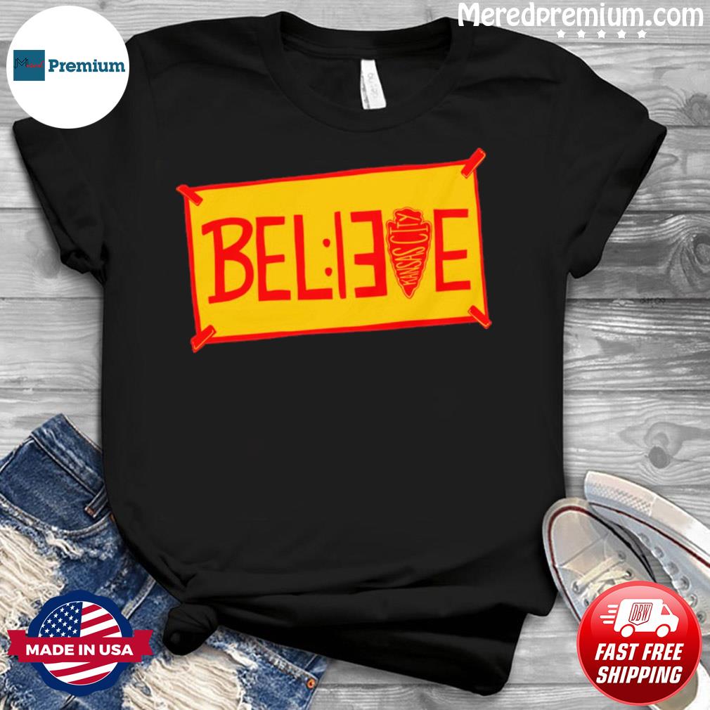 Kansas City Chiefs Shirt, Believe 13 Seconds Unisex T-Shirt