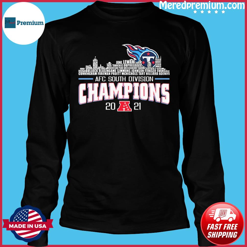 Tennessee titans team champions 2021 2022 afc south fan shirt, hoodie,  sweater, long sleeve and tank top