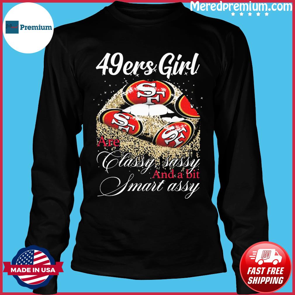 San Francisco 49ers Girl classy sassy and a bit smart assy vintage