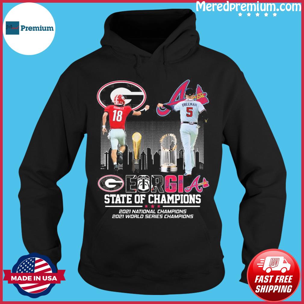 Georgia Bulldogs and Atlanta Braves JT Daniels and Freeman state of  champions shirt, hoodie, sweater, long sleeve and tank top