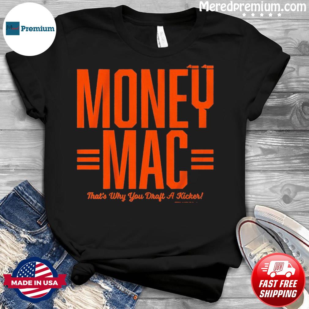 Official Evan McPherson Money Mac Shirt, hoodie, sweater, long sleeve and  tank top