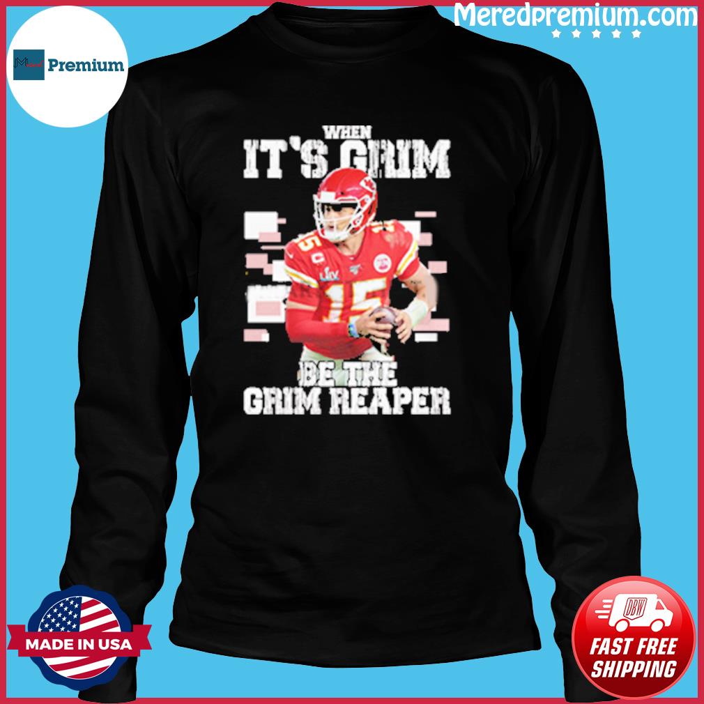 Official When It's Grim Be The Grim Reaper Kansas City Chiefs shirt,  hoodie, sweater, long sleeve and tank top