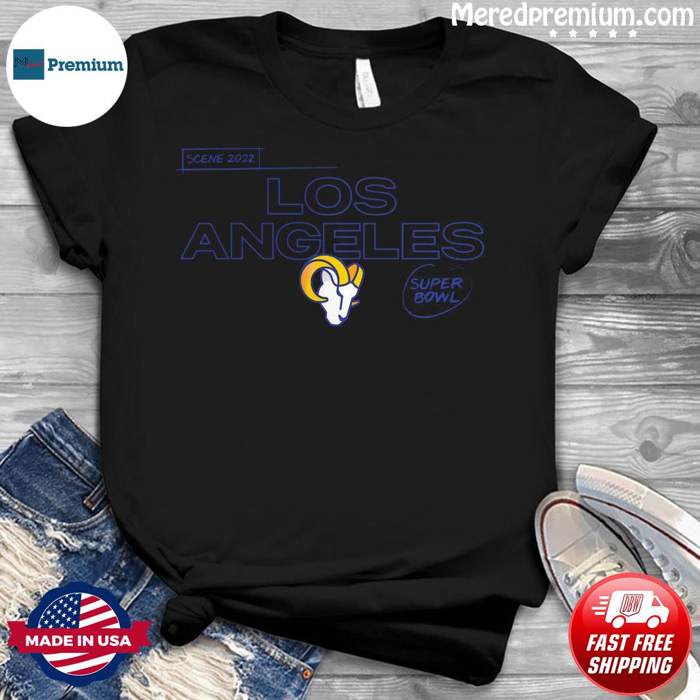 Scene 2022 Los Angeles Rams Super Bowl shirt, hoodie, sweater