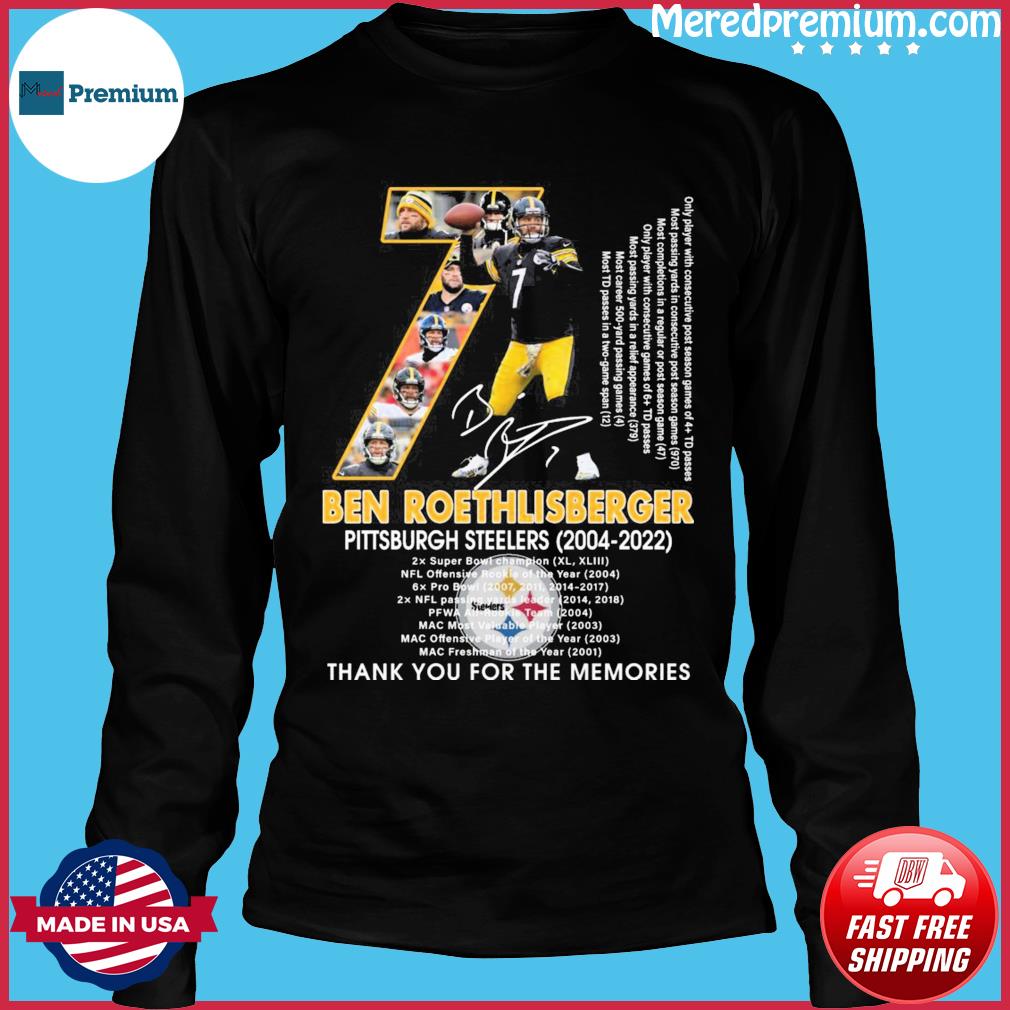 Ben roethlisberger Pittsburgh steelers 2004 2021 thank you for the memories  shirt, hoodie, sweater, long sleeve and tank top