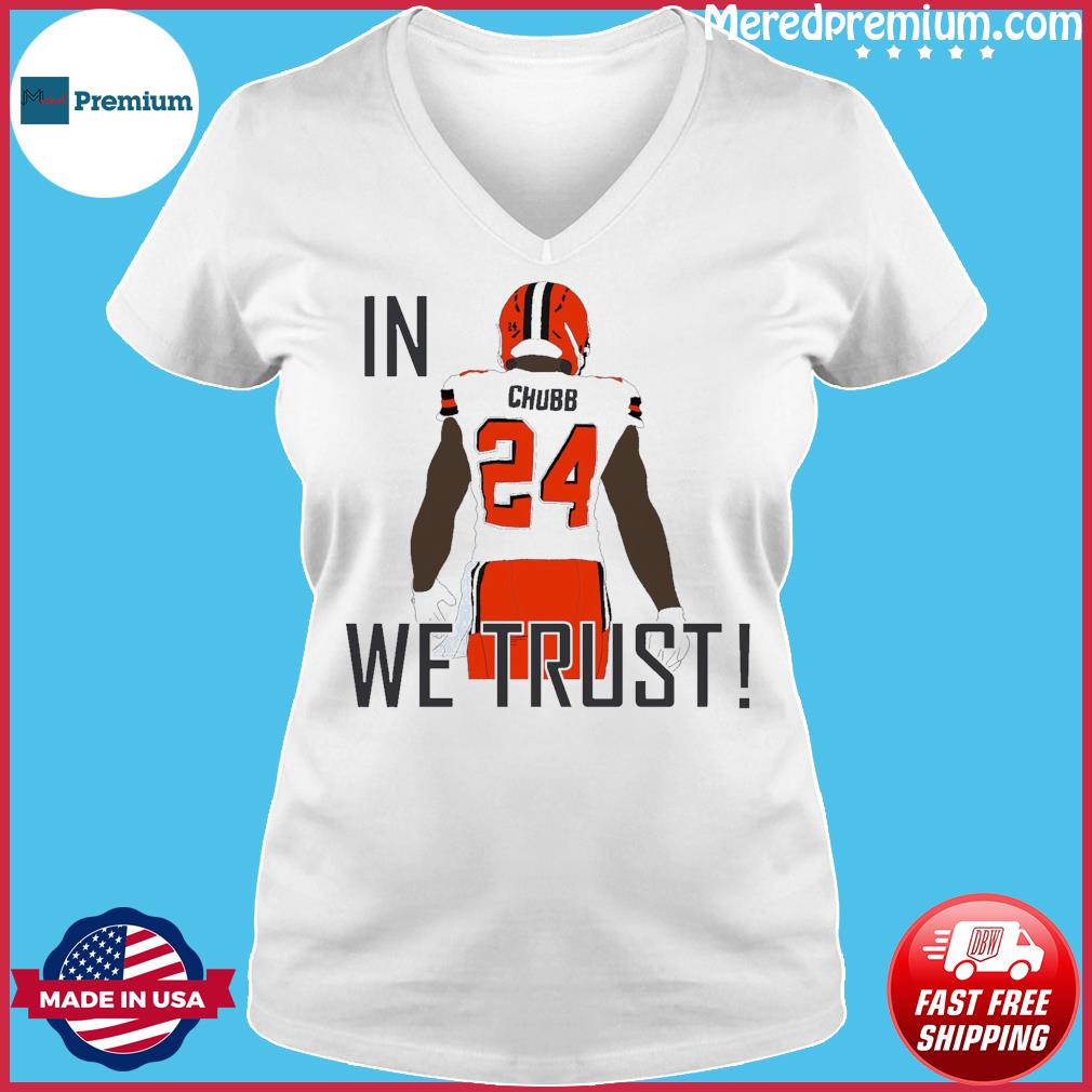 In Chubb We Trust Cleveland Browns Shirt, hoodie, sweater, long