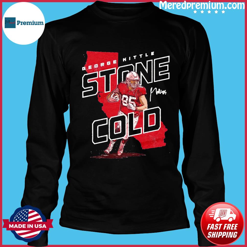 FREE shipping George Kittle Stone Cold Shirt, Unisex tee, hoodie